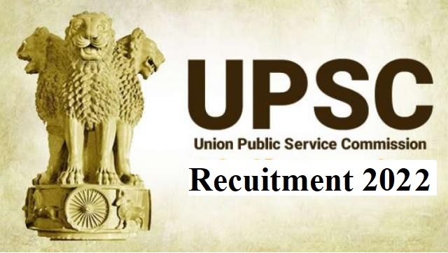 Union Public Service Commission Recruitment for Various Posts संघ लोक सेवा आयोग ने निकाली विभिन्न पदों पर भर्ती