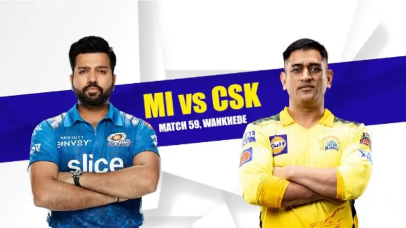 IPL 2022 59th मैच में CSK vs MI के बीच आज शाम 7.30 बजे होगी भिड़ंत