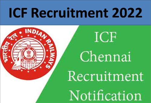 ICF ने अपरेंटिस के लिए 600 पदों पर निकाली भर्ती, जानिए कब तक कर सकते हैं आवेदन